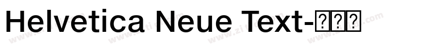 Helvetica Neue Text字体转换 Helvetica Neue Text字体转换